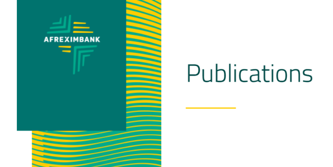  Afreximbank Research &amp; Knowledge Publications