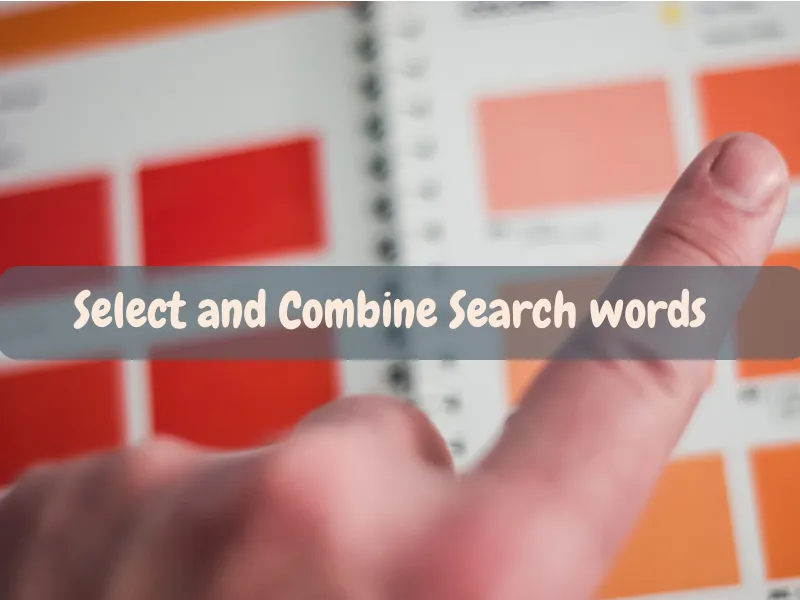 Select and Combine Search words